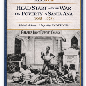Head Start and the War on Poverty in Santa Ana (1965–1978) Research Edition